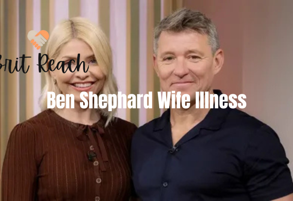 Ben Shephard Wife Illness